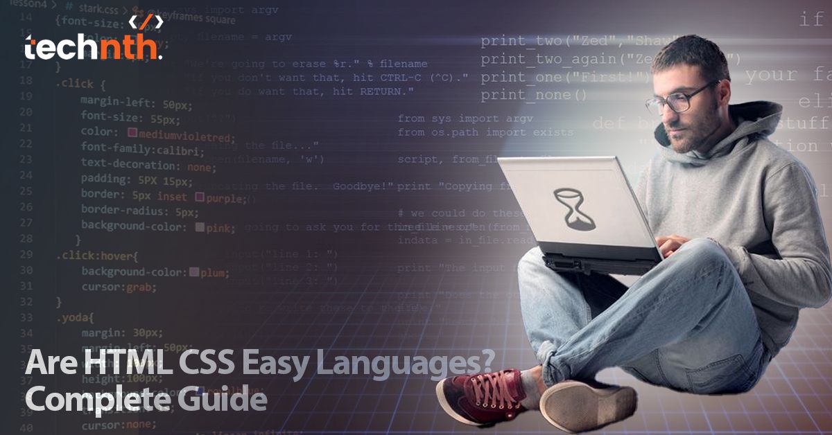Are HTML CSS Easy Languages? Complete Guide | Technth